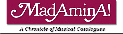 MadAmina! A Chronicle of Musical Catalogues